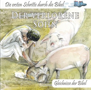 Der verlorene Sohn - Gleichnisse der Bibel